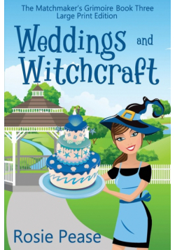Weddings and Witchcraft