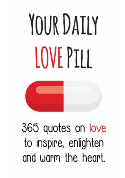 Your Daily Love Pill
