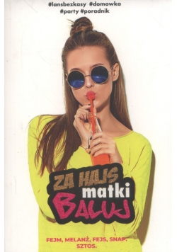 Za hajs matki baluj