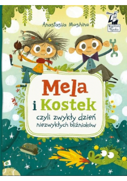 Mela i Kostek czyli zwykły dzień niezwykłych bliźniaków