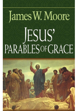 Jesus' Parables of Grace