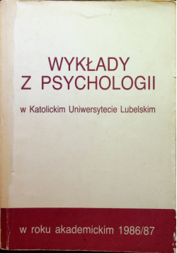 Wykłady z psychologii w Katolickim Uniwersytecie Lubelskim 1986 87