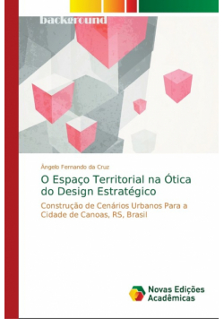 O Espaço Territorial na Ótica do Design Estratégico