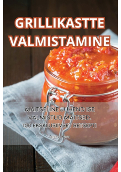 Grillikastte Valmistamine