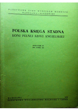 Polska księga stadna koni pełnej krwi angielskiej dodatek IV do tomu XI