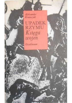 Upadek Rzymu  Księga wojen