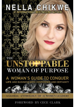 The Unstoppable Woman Of Purpose