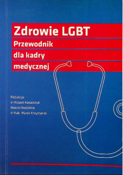 Zdrowie LGBT Przewodnik dla kadry medycznej