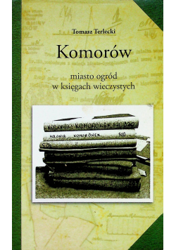 Mój Komorów Rozmowy ze Zdzisławem Zawadzkim