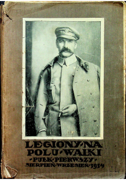 Legiony na polu walki 1916 r.