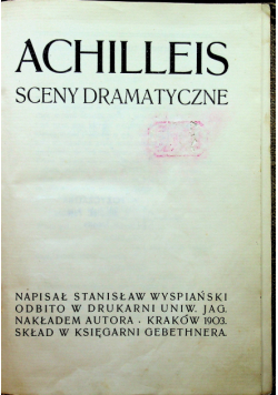 Achilleis sceny dramatyczne 1903r