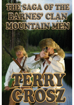 The Saga of The Barnes' Clan, Mountain Men