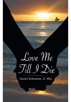 Love Me Till I Die