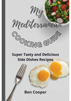 My Mediterranean Cooking Guide