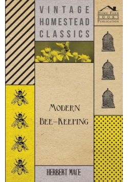 Modern Bee-Keeping