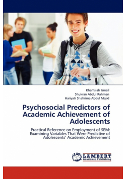 Psychosocial Predictors of Academic Achievement of Adolescents
