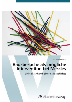 Hausbesuche als mögliche Intervention bei Messies