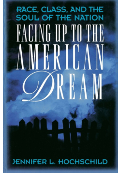 Facing Up to the American Dream