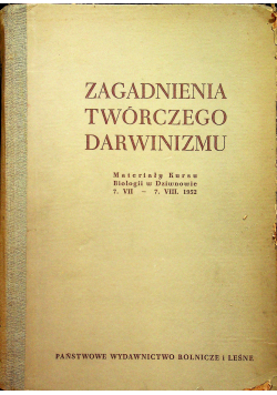 Zagadnienia twórczego darwinizmu