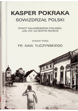 Kasper Pokraka Sowizdrzał polski