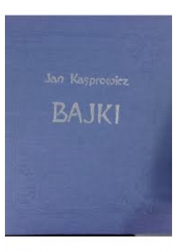 Kasprowicz Bajki
