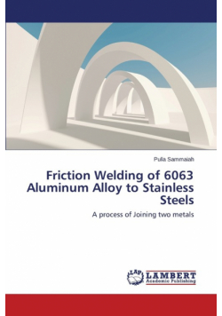 Friction Welding of 6063 Aluminum Alloy to Stainless Steels