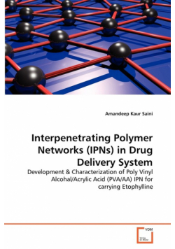 Interpenetrating Polymer Networks (IPNs) in Drug Delivery System