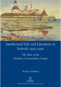 Intellectual Life and Literature at Solovki 1923-1930