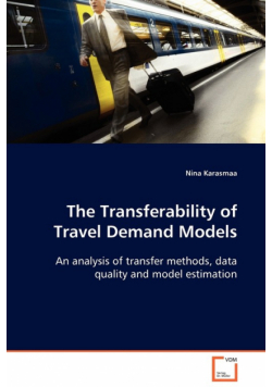 The Transferability of Travel Demand Models