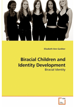 Biracial Children and Identity Development