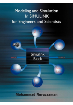 Modeling and Simulation in Simulink for Engineers and Scientists