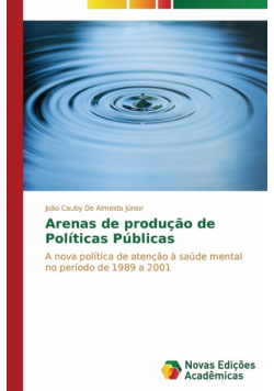 Arenas de produção de Políticas Públicas
