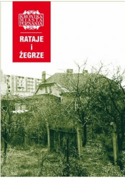 Kronika miasta Poznań Rataje i Żegrze