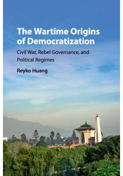 The Wartime Origins of Democratization