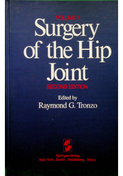 Surgery of the Hip Joint Volume 1