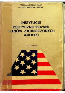 Instytucje polityczno prawne Stanów Zjednoczonych Ameryki