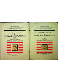 Nouveau Precis de Pathologie Chirurgicale 2 tomy 1949 r.