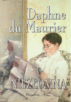Daphne du Maurier - Niezłomna