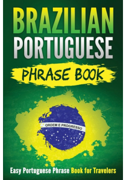 Brazilian Portuguese Phrase Book