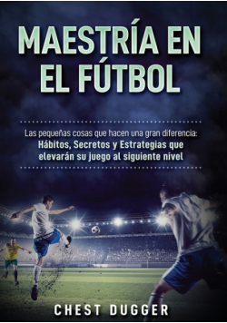 Maestría en el fútbol