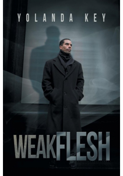 Weak Flesh