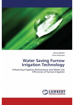 Water Saving Furrow Irrigation Technology