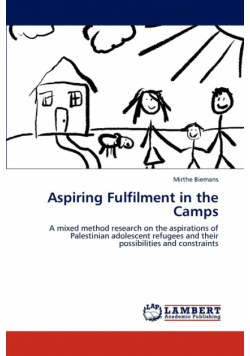 Aspiring Fulfilment in the Camps