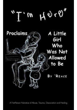 "I'm Here" Proclaims a Little Girl Who Was Not Allowed to Be