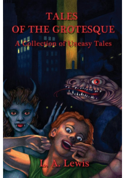 Tales of the Grotesque