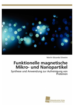 Funktionelle magnetische Mikro- und Nanopartikel