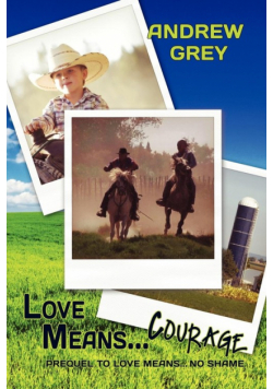 Love Means... Courage