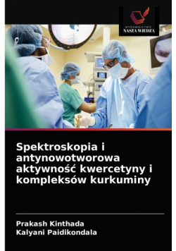 Spektroskopia i antynowotworowa aktywność kwercetyny i kompleksów kurkuminy