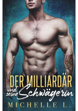 Der Milliardär und seine Schwägerin