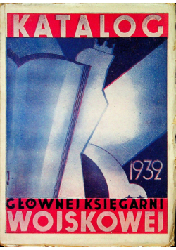 Katalog głównej księgarni wojskowej 1932r.